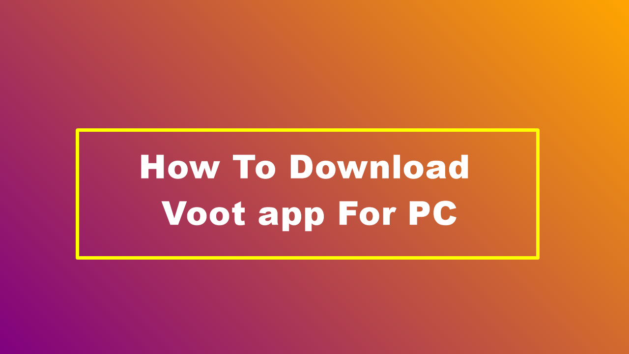 Voot App Download In Pc